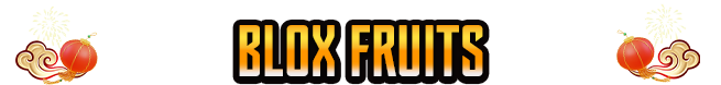 BLOX FRUITS
