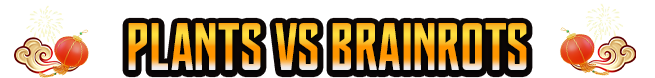 PLANTS VS BRAINROTS