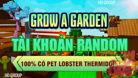 DỊCH VỤ GROW A GARDEN